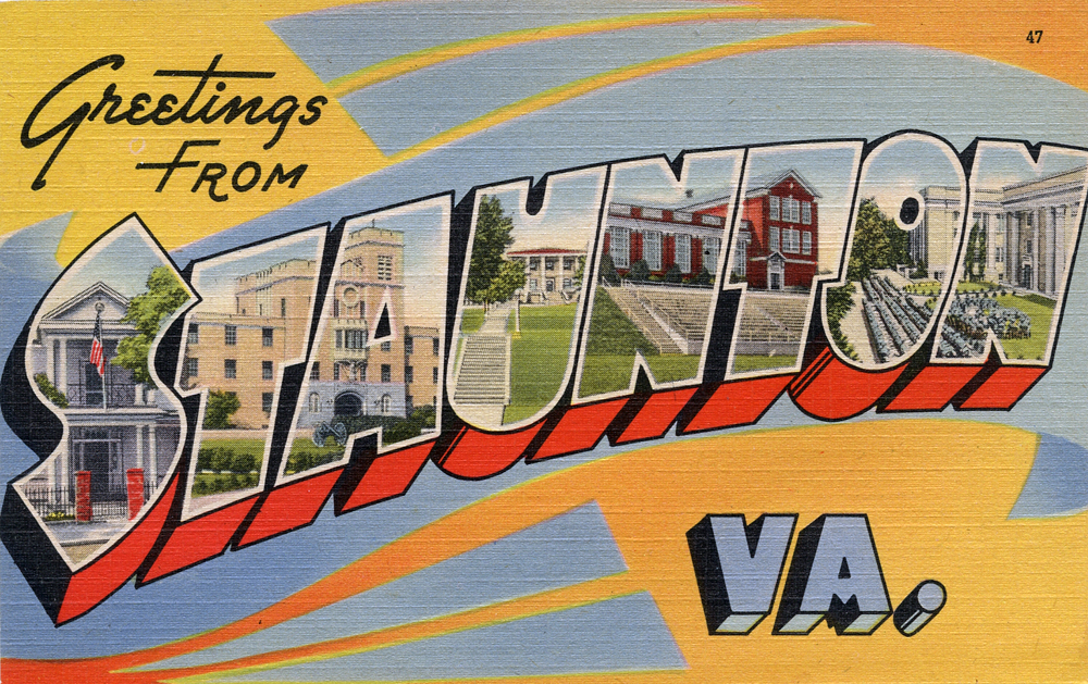 Staunton — Greetings from Staunton, Virginia - Large Letter Postcard (5728562990)